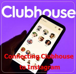 Guide to Connecting Clubhouse to Instagram