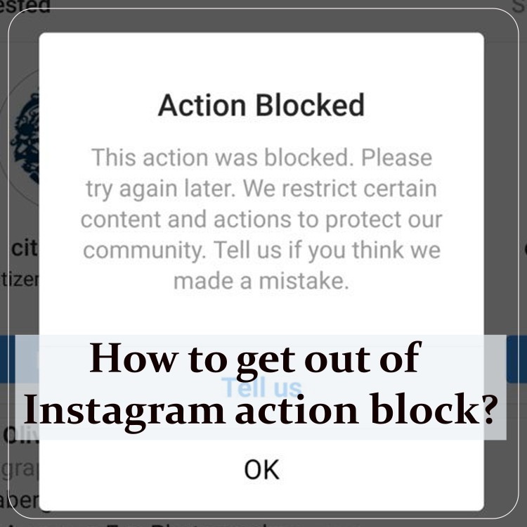 How to get out of Instagram action block?