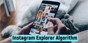 Instagram Explorer Algorithm