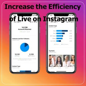Increase the Efficiency of Live on Instagram